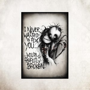 Zeichnung &quot; perfectly broken &quot; Creepy art from a creepy heart. Jack and Sally inspired drawing with lovely lyrics. by Fredwardfall