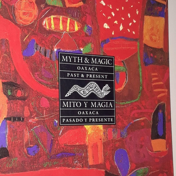 Myth and Magic, Oaxaca Past and Present 1994 Large TPB Palo Alto Cultural Center