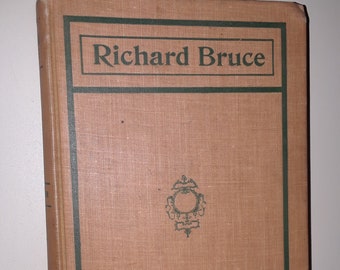 Richard Bruce 1901 par Charles M Sheldon VG+ Relié