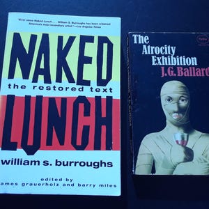 The Atrocity Exhibition 1972 by J. G. Ballard, Published by Panther. Comes with Naked Lunch by William S Burroughs