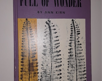 Full of Wonder par Ann Kirn 1959 1ère édition Ex Library livre