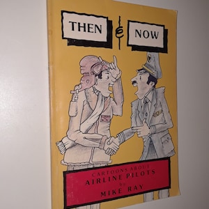 Then and Now Cartoons About Airline Pilots VG+ Large Trade Paperback