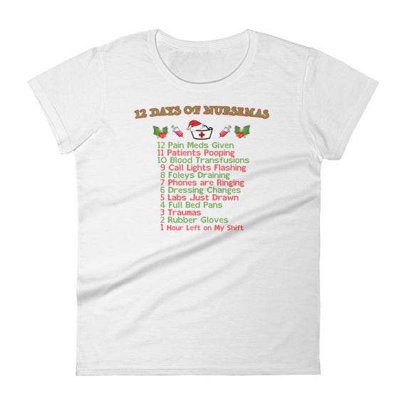 12 Days Of Nursing Nursemas Christmas T Shirt For Nurses Tee 12 Days Of Nursing Nursemas Christmas T Shirt For Nurses Tee