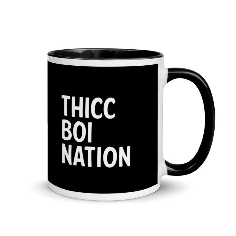 Thicc Boi Nation / 2 Bears 1 Cave / Thick Boy / Your Moms House / Mug with Color Inside image 1