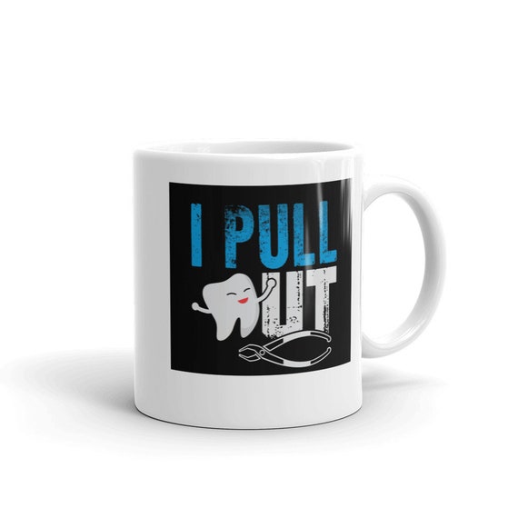 I Pull Out Funny Dental Shirt For Dentist Or Dental Student I Pull Out Funny Dental Shirt For Dentist Or Dental Student