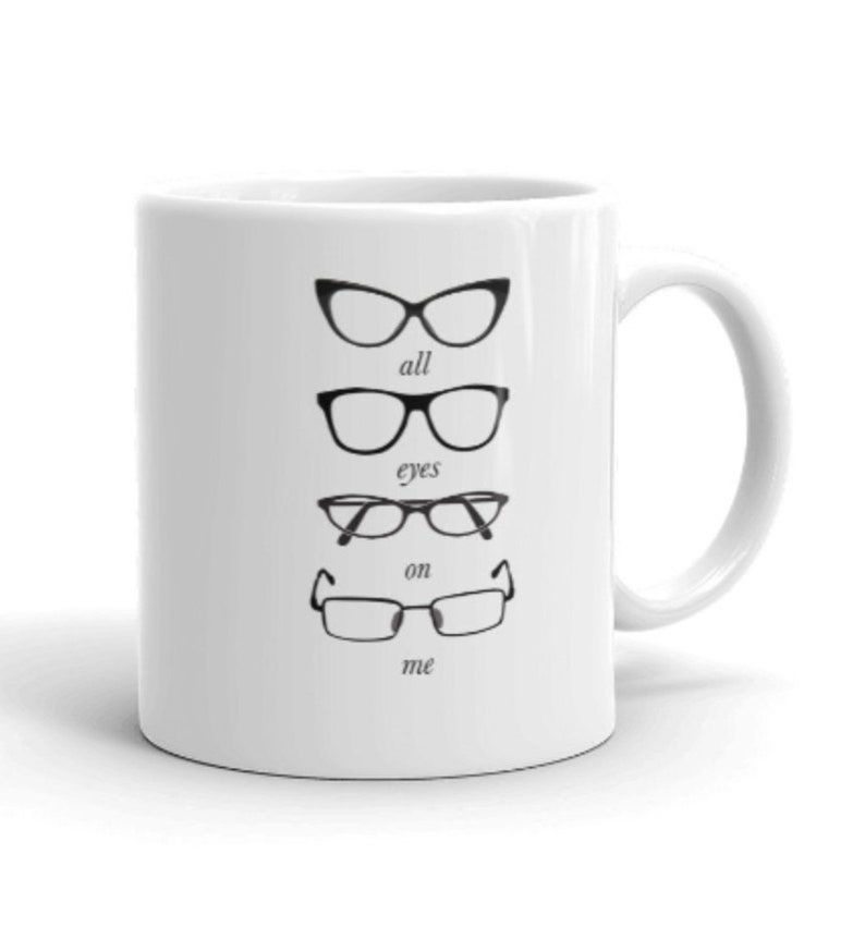 Cute Glasses Mug / All Eyes on Me / Optician Gift / Optometry Etsy