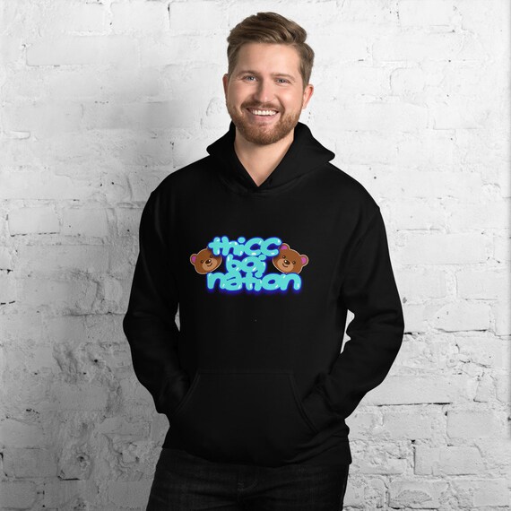 Thicc Boi Nation 2 Bears 1 Cave Thick Boy Your Moms House Unisex Hoodie Etsy UK