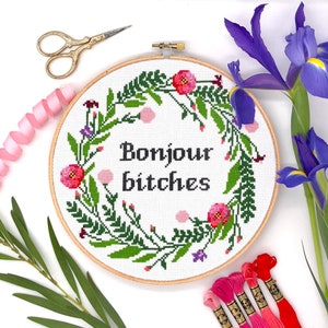 PDF Hello Bonjour bitches Home Cross Stitch Pattern, quote cross stitch, Modern funny bitch cross stitch, Floral wreath cross stitch,