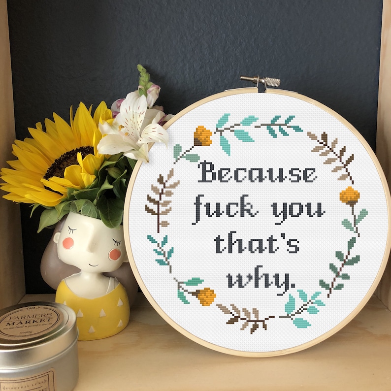 Because Fuck You Cross Stitch Pattern Quote Cross Stitch Etsy