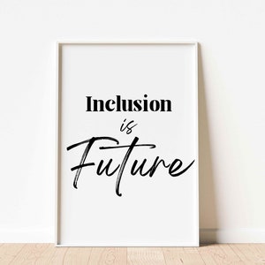 Inclusion is Future, Diversity Poster, Minimalist Style, Inclusive School Art, Inclusion Print,Diversity Classroom Decor