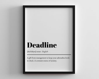 Office Wall Decor - Deadline Definition Wall Art, Motivational Prints & Inspiration Poster for Modern Offices