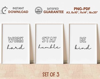 Motivational Office Decor Prints: Work Hard, Stay Humble, Be Kind (PDF & PNG)