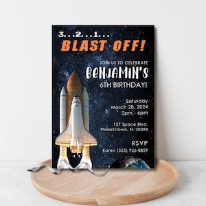 May include: A black and blue birthday invitation with a space shuttle and stars. The text reads "3...2...1... BLAST OFF! JOIN US TO CELEBRATE BENJAMIN'S 6TH BIRTHDAY! Saturday March 28, 2024 2pm - 6pm 127 Space Blvd. Planetstown, FL 20398 RSVP Karen (555) 926-8859"