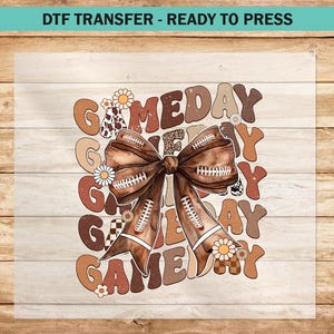 Game Day DTF Transfer, Coquette Bow DTF Transfers Ready to Press, Football DTF Print T-shirts Custom Heat Transfer Football Game Day