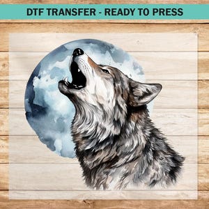 Howling Wolf DTF Transfer, Wolf Dtf, Moon Wolf DTF Ready to Press Iron On, Animal T-Shirt Apparel Custom DIY Gift