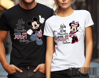 4th of July We Do Matching Shirt , Happy 4th Of July Disney Vacation, Happy Independence Day, Fourth Of July shirts, Memorial Day Freedom