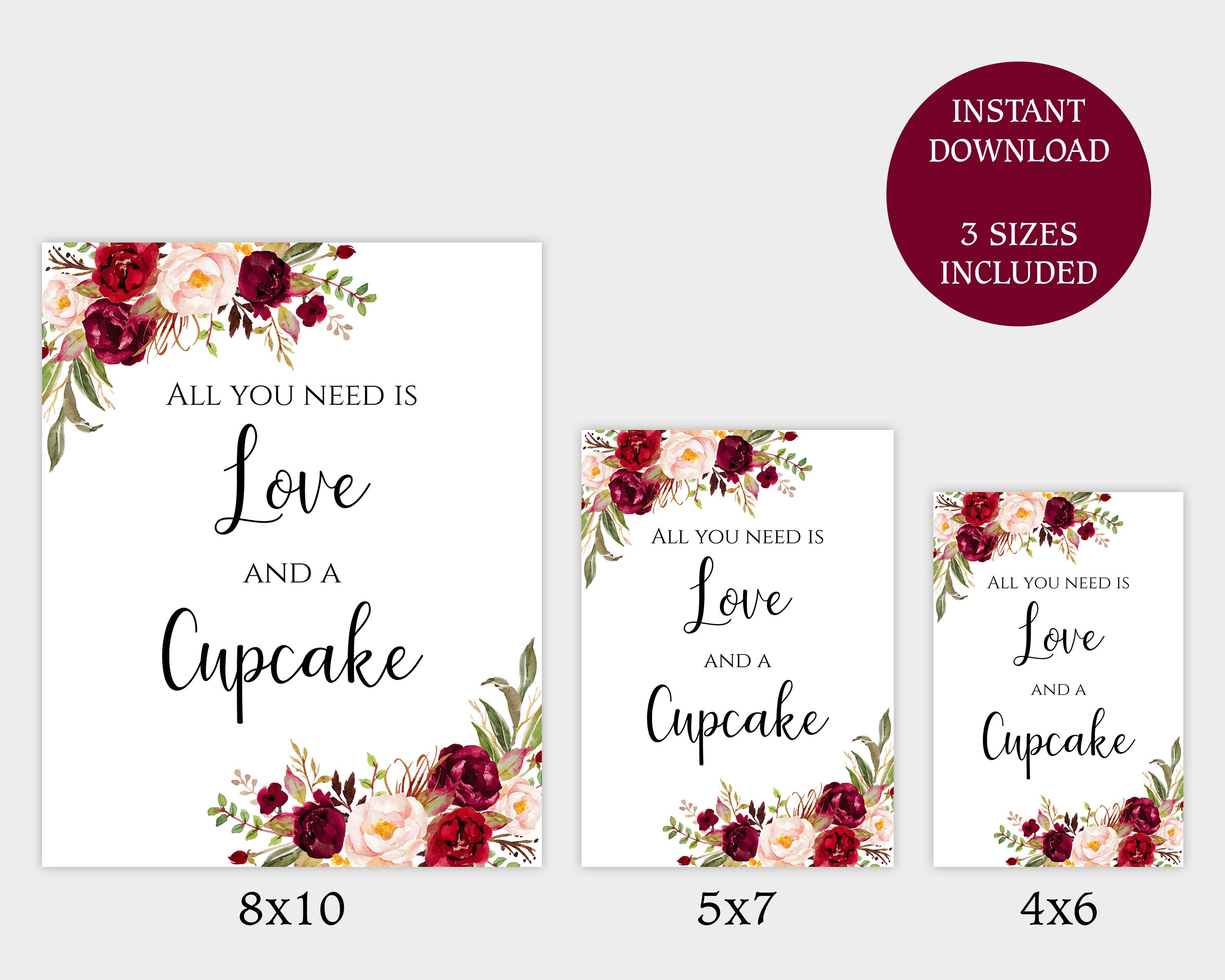 All You Need is Love and a Cupcake Sign Printable Floral - Etsy
