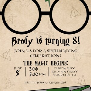 May include: A Harry Potter themed birthday party invitation with a pair of round glasses, a lightning bolt, and the text "Brody is turning 8!"  Join us for a spellbinding celebration! The magic begins: June 5, 3:00 - 5:00 PM, Diagon Alley, 123 Main Street, Your City, PA. RSVP to Jessica - 123-123-1234.