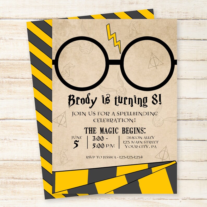 May include: A Harry Potter themed birthday invitation with a black and yellow striped border. The invitation features a pair of round glasses with a lightning bolt and the text "Brody is turning 8!"  The invitation also includes the text "Join us for a spellbinding celebration!" and "The magic begins: June 5 | 3:00 - 5:00 PM | Diagon Alley 123 Main Street Your City, PA RSVP to Jessica - 123-123-1234".