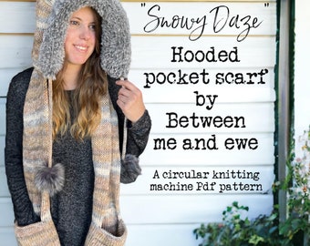 Snowy Daze Hooded Pocket Scarf - Sentro/Addi Circular Knitting Machine Pattern PDF