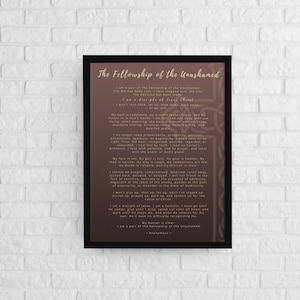 May include: A framed print with a brown background and gold text. The text reads "The Fellowship of the Unashamed" and includes a quote about being a part of the fellowship.