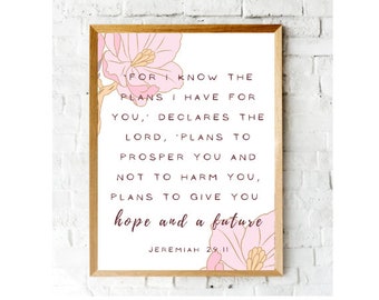 Jeremiah 29:11, I know the plans I have for you, Bible based Printable, aesthetic Christian Wall Art, Instant Download, print to frame