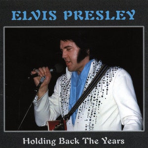 Rare Elvis USA CD----Holding Back The Years--Cincinatti, Ohio, March 21st 1976