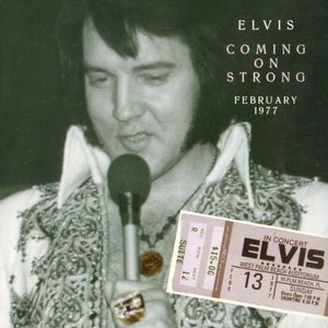 Rare Soundboard Elvis CD  &#39;Coming on Strong--February 1977&#39;  West Palm Beach Florida and Montgomery Alabama