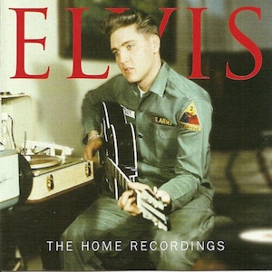 Rare Elvis CD &#39;The Home Recordings&#39;---15 Previously Unreleased Performances
