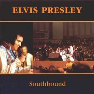 May include: Album cover featuring Elvis Presley in concert. The title "ELVIS PRESLEY" is in orange letters at the top, with the album title "Southbound" at the bottom. The image shows Elvis singing into a microphone on stage, with a crowd in the background.
