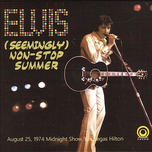 May include: Image of Elvis Presley performing on stage, holding a black acoustic guitar. The album cover features the text "ELVIS (SEEMINGLY) NON-STOP SUMMER" in colorful lettering. The date "August 25, 1974" is also visible.