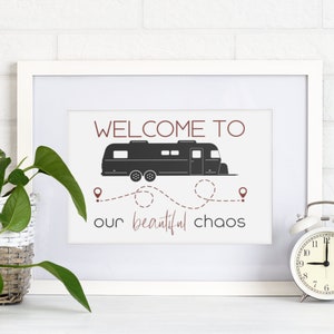 Airstream Printable | Welcome to Our Beautiful Chaos | Travel, Family, 5 x 7, 8 x 10, 11 x 14, RV Gift, Funny Art, RV Decor