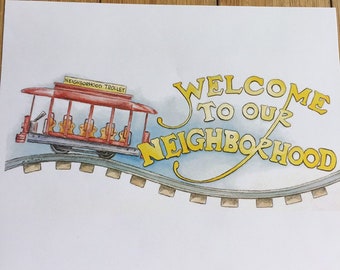 Mister Rodgers Neighborhood Trolley print, wall art print, welcome sign, great wedding housewarming gift, 8x10 home decoration, fun adorable