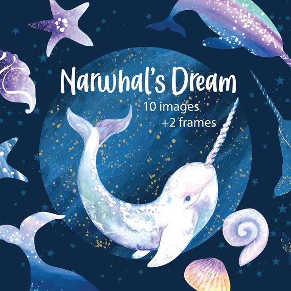 Watercolor Narwhal's Dream Clipart- Narwhal- Shell- Starfish- Digital Download- Sticker- Scrapbooking- Planner Supplies- Commercial Use