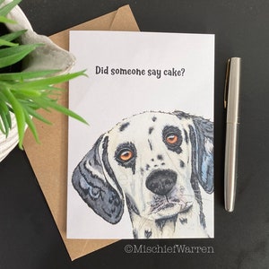 Hat jemand Kuchen gesagt? Schwarzer Dalmatiner Hund Kunst Karte. Handgemachte Karte zum Geburtstag oder zur Feier. Lustige Karte für Hundeliebhaber.