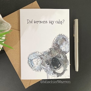 Koala art Card. Did someone say cake? Handmade blank birthday or celebration card. Funny card for animal lover.