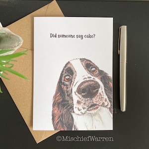 Carte épagneul. Quelqu'un a dit gâteau ? Cocker ou Springer marron + blanc Carte d'anniversaire ou de fête vierge faite main pour les amoureux des chiens.