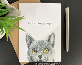 Grey cat card. Did someone say cake? Handmade blank birthday or celebration card. Funny art card for cat lover.