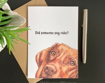 Hungarian Vizsla Card. Did someone say cake? Vizsla art card for birthday or celebration. Funny card for vizsla dog lover.