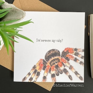 Spinne Geburtstagskarte ~ Hat jemand Kuchen gesagt? Rotknievogelspinne Karte. Blanko Geburtstags- oder Feierkarte. Lustige Karte für Spinnen Liebhaber.