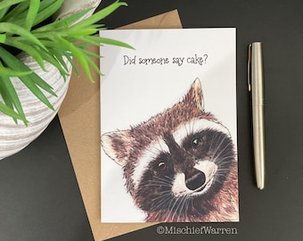 Raccoon Card - Did someone say cake? Handmade birthday or celebration card. Funny racoon card for nature lover.