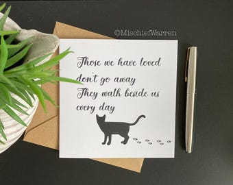 Pet Cat Sympathy Card for cat owner condolence in bereavement. Those we have loved, walk beside us every day.