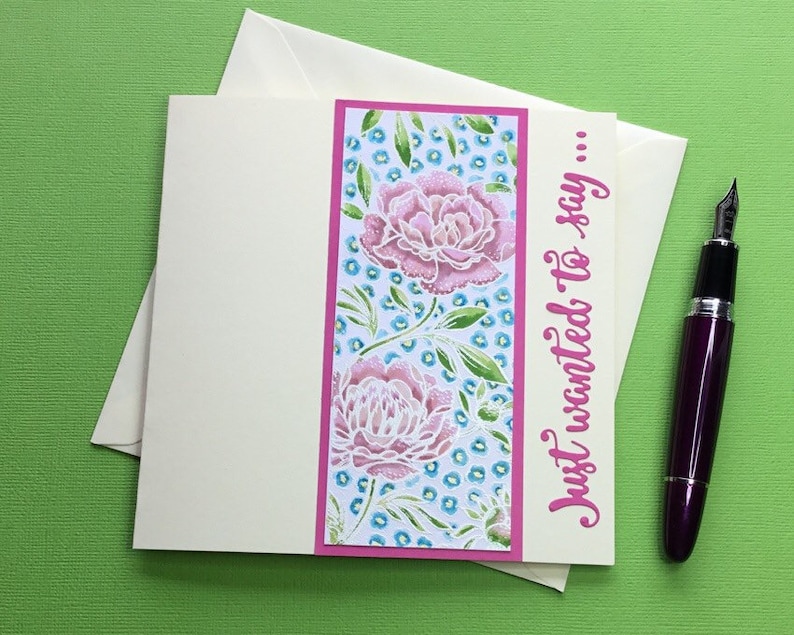 Handmade OOAK card for any occasion; I Miss You Sorry or Thinking of You perhaps. Just Wanted to Say floral art card