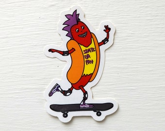 Sticker - Skate or Fry