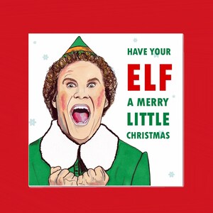 May include: A white card with a green and red elf illustration and the text "Have your elf a merry little Christmas".