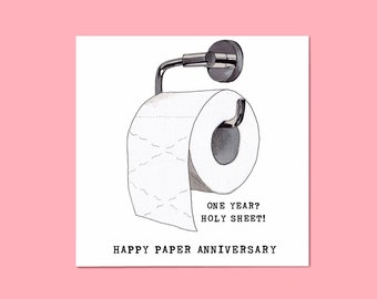 1st Anniversary Card • Paper • One Year? Holy Sheet! • First • Funny • Toilet Roll • Loo Pun • 1 • Wedding • Husband Wife • For Him Her
