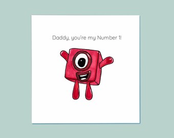 Numberblocks Daddy Card • Daddy, You're My / Our Number 1 • Father's Day Card • Dad Birthday Card • Card for Dad • CBeebies • Number Blocks