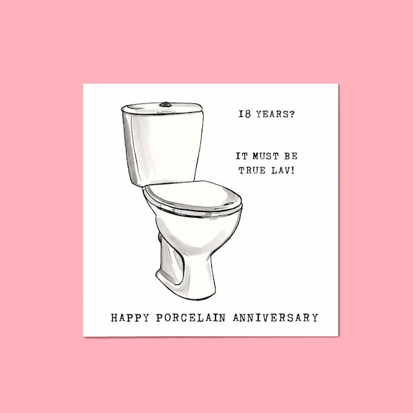 18th Wedding Anniversary Card • Funny Anniversary Card • Porcelain Anniversary • Eighteenth • 18 Years • Toilet • Pun Card • True Love