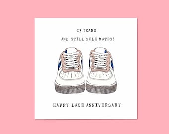 Thirteenth Wedding Anniversary Card • Funny 13th Anniversary Card • Lace Anniversary • Trainers • 13 Years • Pun Card • Sole Mates • Laces