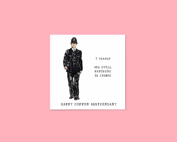 7th Anniversary Card • Copper • British Policeman • Funny • Seventh